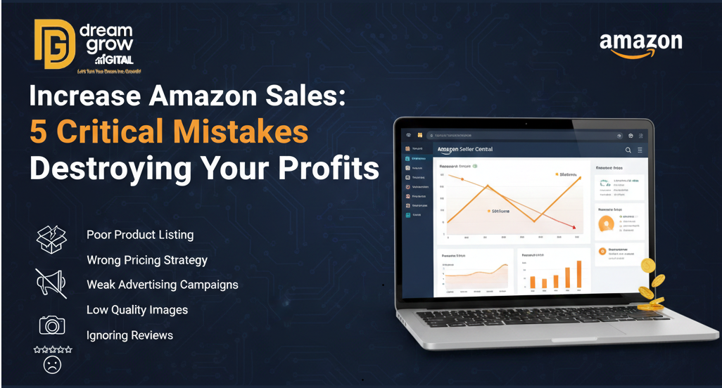 Increase Amazon Sales: 5 Critical Mistakes Destroying Your Profits
